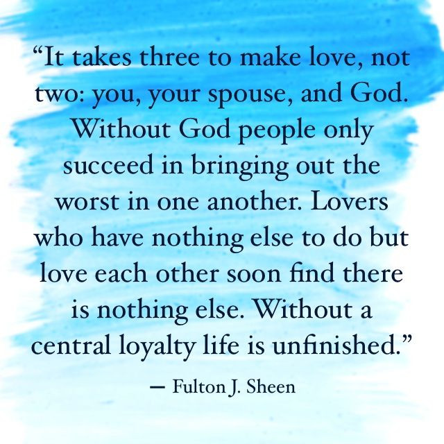 Catholic Marriage Quotes
 Fulton Sheen has some great quotes My photos