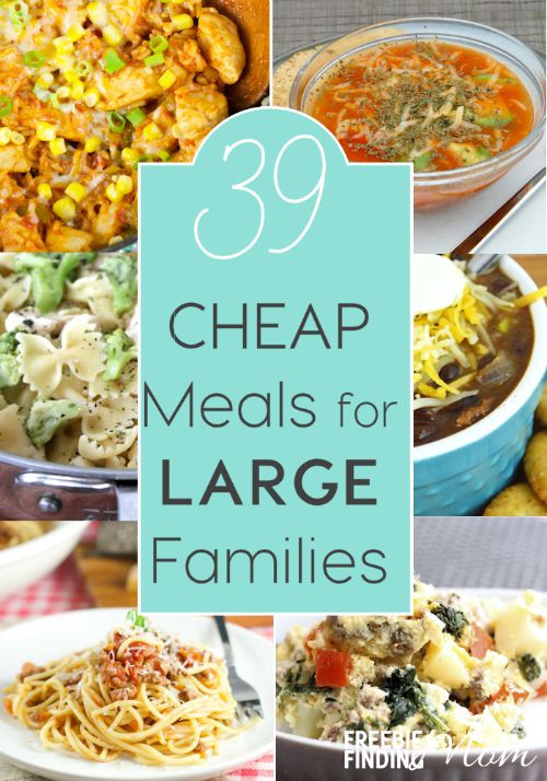 Cheap Dinner Ideas
 39 Cheap Meals for Families
