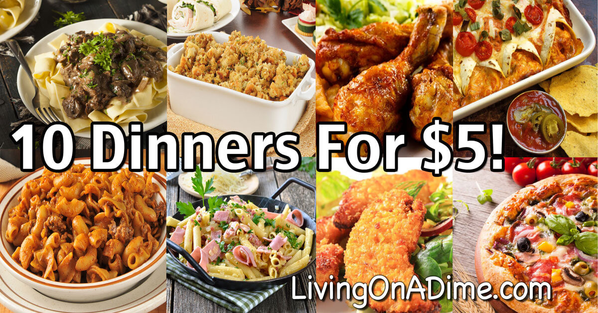 Cheap Dinner Ideas
 10 Dinners For $5 Cheap Dinner Recipes And Ideas
