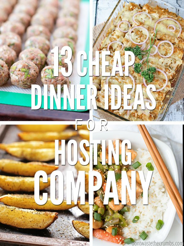 Cheap Dinner Ideas
 13 Cheap Dinner Ideas for Hosting pany on a Bud