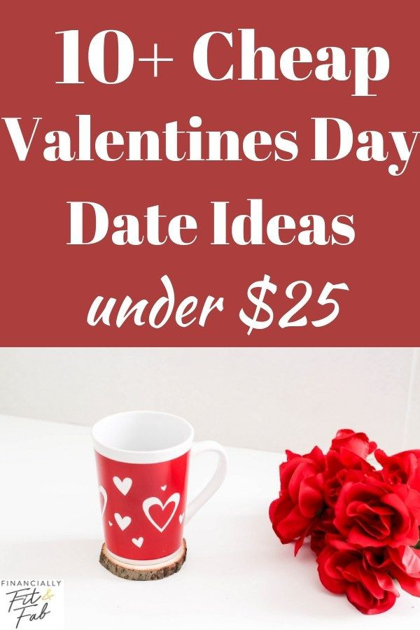 Cheap Valentines Day Dates Ideas
 10 Cheap Valentines Day Date Ideas under $25