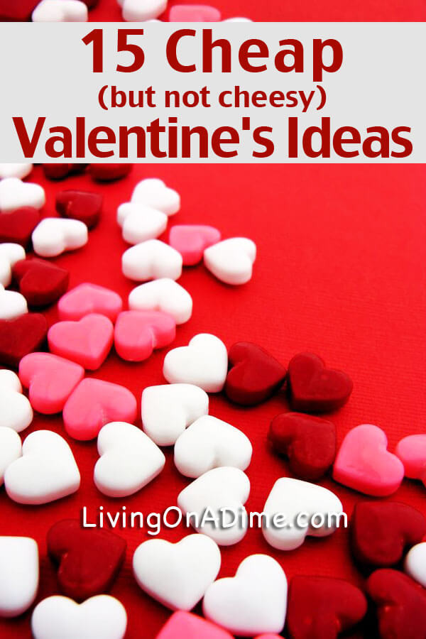 Cheap Valentines Day Gifts
 15 Cheap Valentine s Day Ideas Have Fun And Save Money