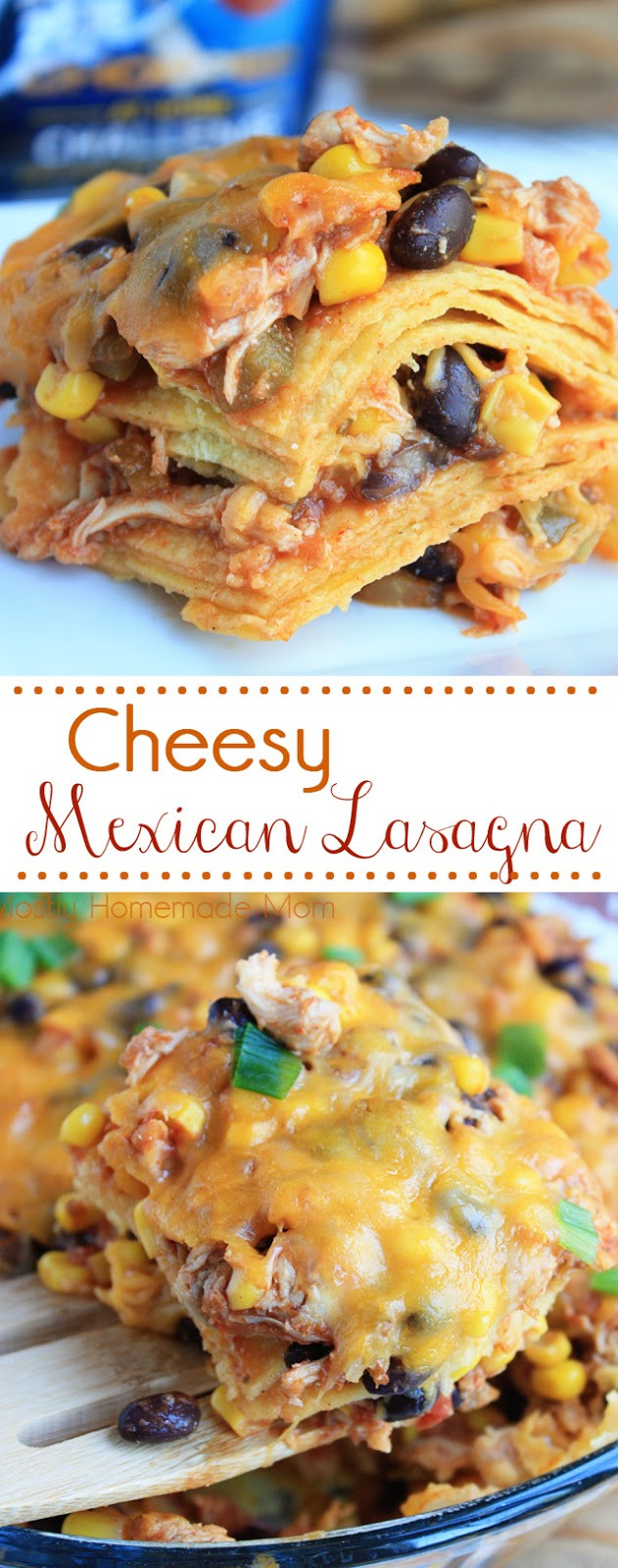 Cheesy Mexican Lasagna
 Cheesy Mexican Lasagna