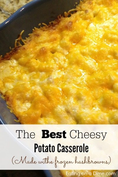 Cheesy Potato Casserole Recipe
 The Best Cheesy Potato Casserole With Hashbrowns