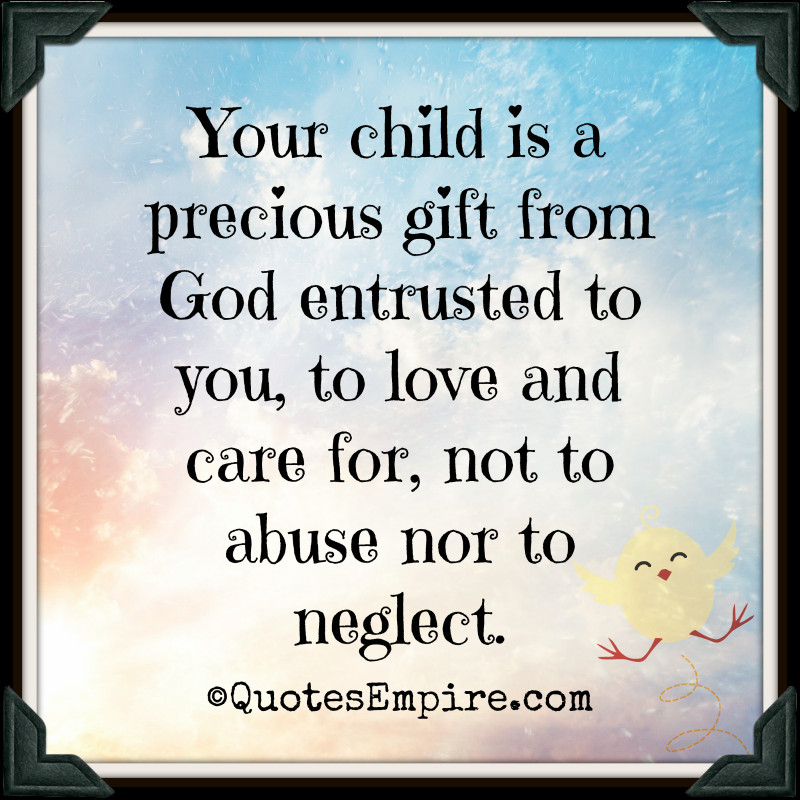 Children Are Gift From God
 neglect Archives Quotes Empire