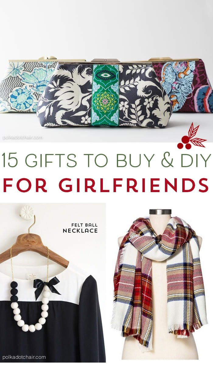Christmas Gift Ideas For Girlfriends
 15 Gift Ideas for Girlfriends that you can or DIY