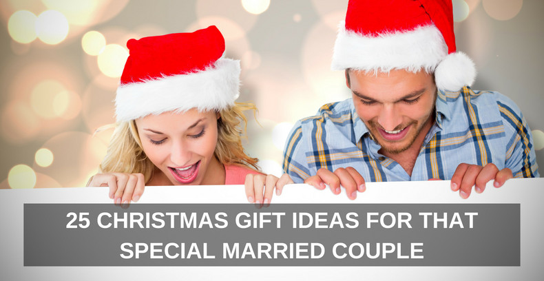 Christmas Gift Ideas Young Couple
 25 CHRISTAMS GIFT IDEAS FOR THAT SPECIAL MARRIED COUPLE