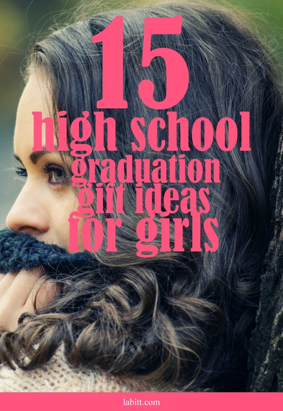 College Graduation Gift Ideas For Girls
 15 High School Graduation Gift Ideas for Girls [Updated 2018]