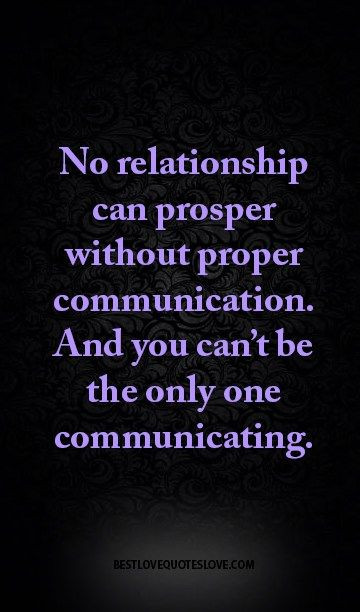 Communication In Marriage Quotes
 No relationship can prosper without proper munication