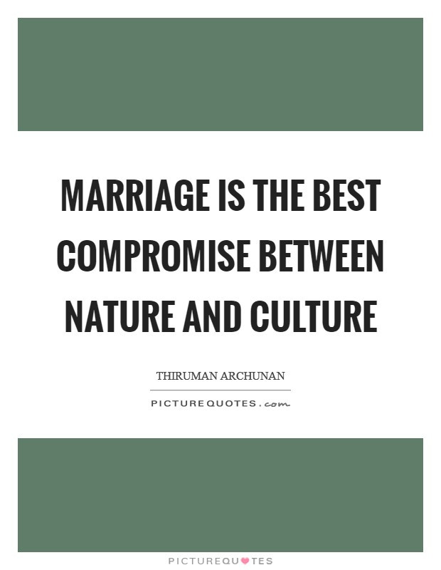 Compromise In Marriage Quotes
 Best Marriage Quotes & Sayings