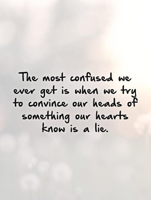 Confused Relationship Quote
 Confused Love Quotes & Sayings