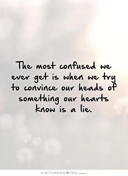 Confused Relationship Quotes
 Best 25 Quotes on confusion ideas on Pinterest