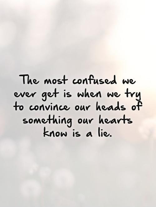 Confusing Love Quotes
 Confused Love Quotes And Hearts QuotesGram