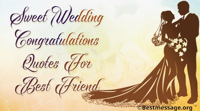Congrats Marriage Quotes
 Short Congratulation Messages for Cousin Getting Married