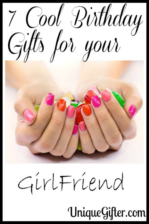 Cool Gift Ideas For Girlfriends
 7 Cool Birthday Gifts for your GirlFriend Unique Gifter