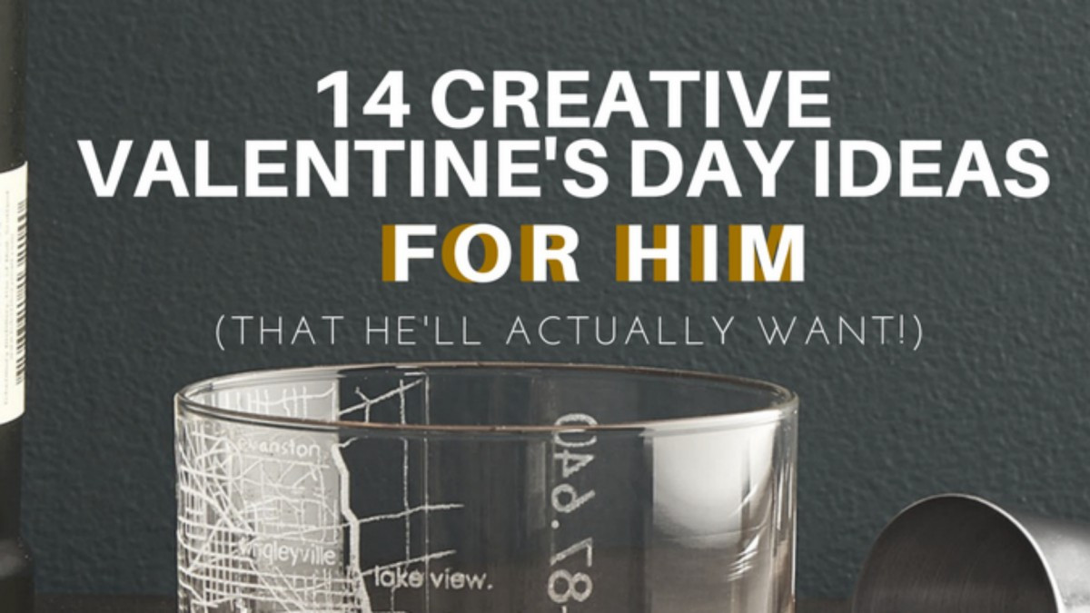 Creative Valentines Gift Ideas For Him
 14 Creative Valentine s Day Gift Ideas for Him Her