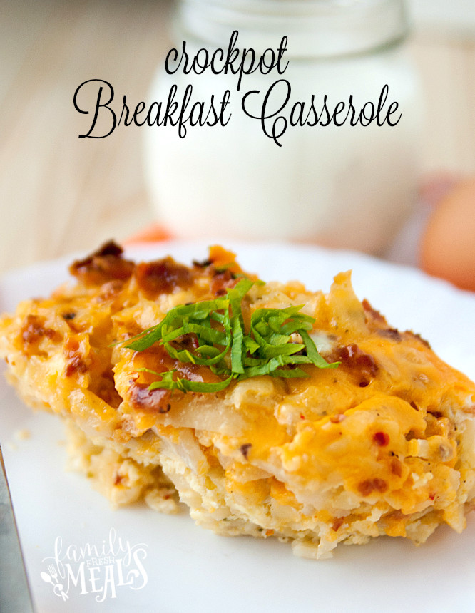 Crockpot Recipes Breakfast
 Crockpot Breakfast Casserole Family Fresh Meals
