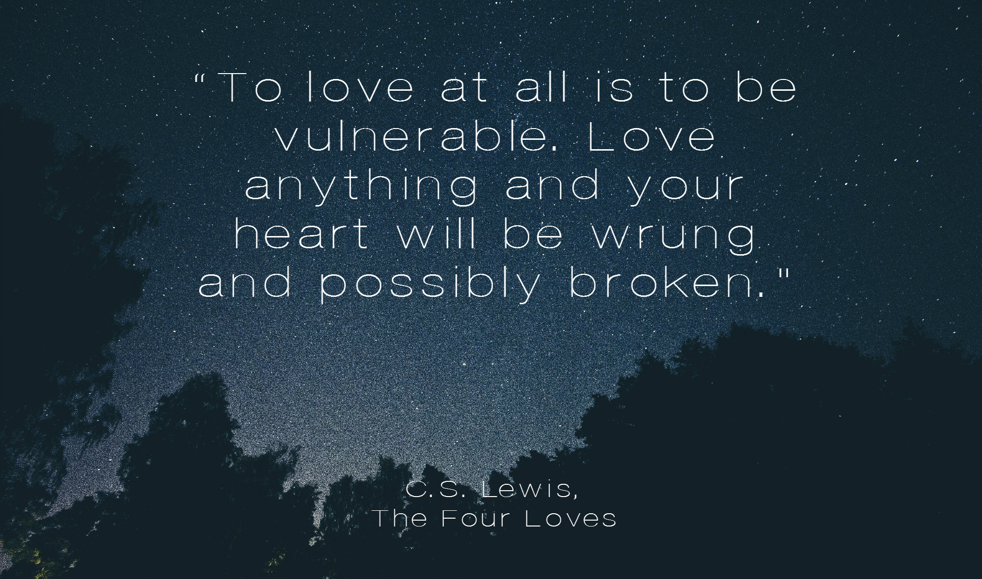 Cs Lewis The Four Loves Quotes
 My Top Ten Inspiring Quotes from Books