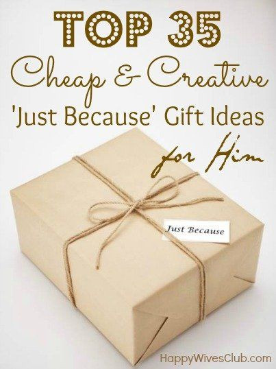 Cute Cheap Gift Ideas For Boyfriend
 Top 35 Cheap & Creative Just Because Gift Ideas For Him