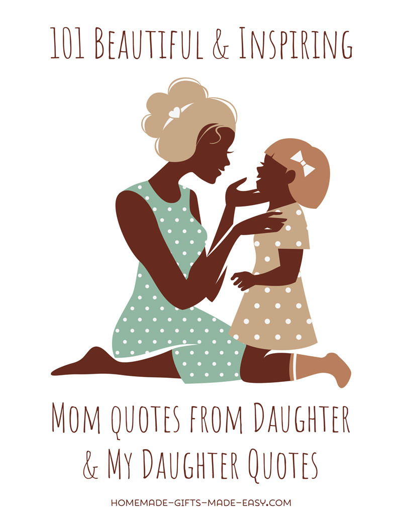 Daughter Quote From Mother
 101 Best Mother Daughter Quotes For Cards and Speeches