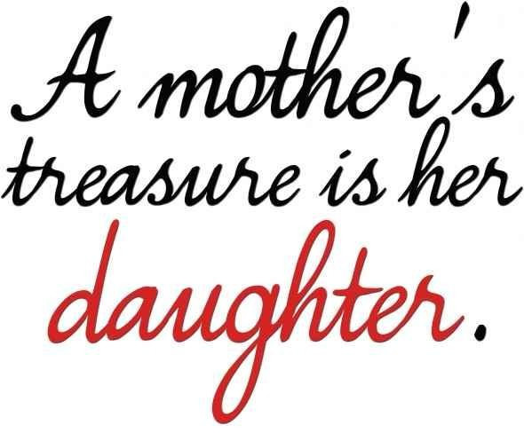 Daughter Quote From Mother
 20 Mother Daughter Quotes