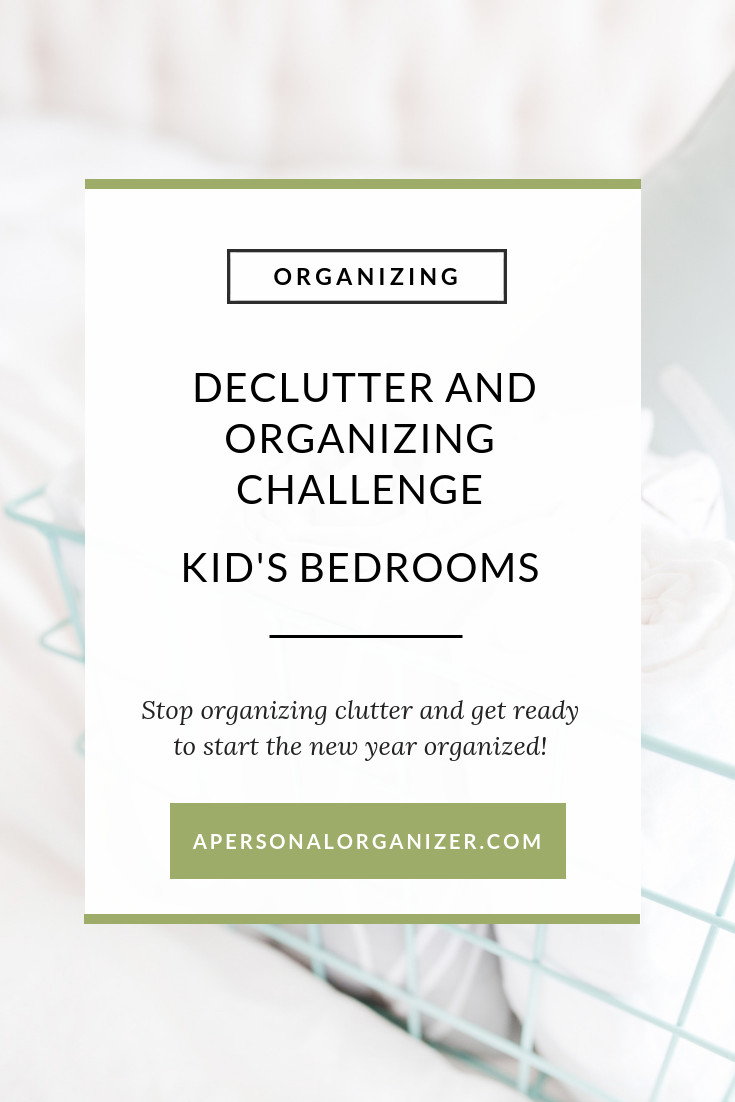 Declutter Kids Room
 Day 20 Declutter And Organizing Kid’s Rooms Organizing