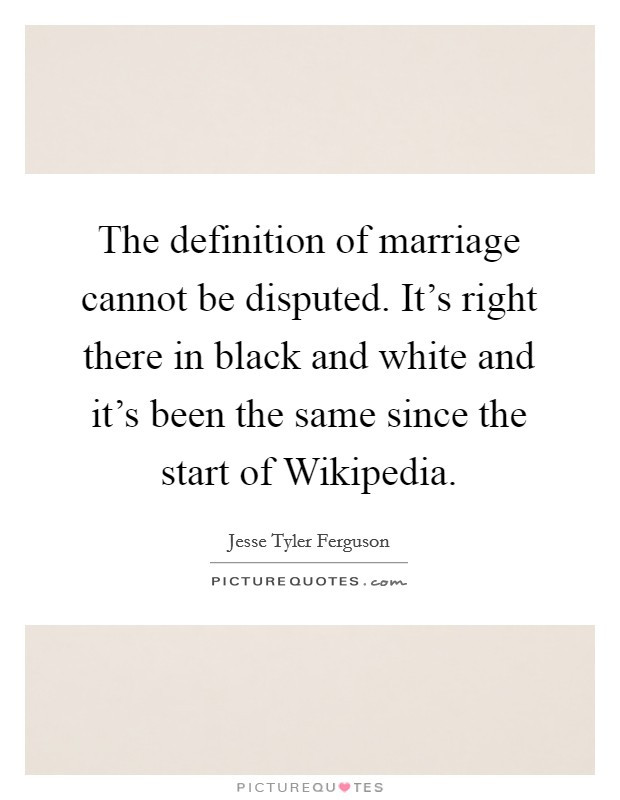 Definition Of Marriage Quotes
 Definition Marriage Quotes & Sayings
