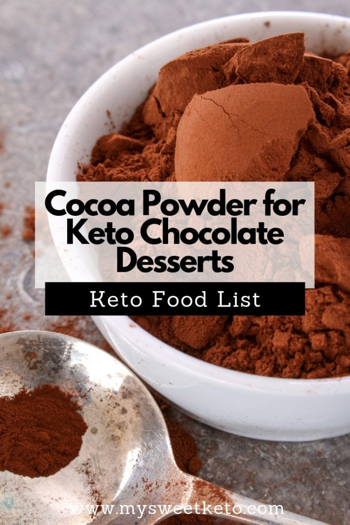 Desserts With Cocoa Powder
 Cocoa powder for keto chocolate desserts My Sweet Keto