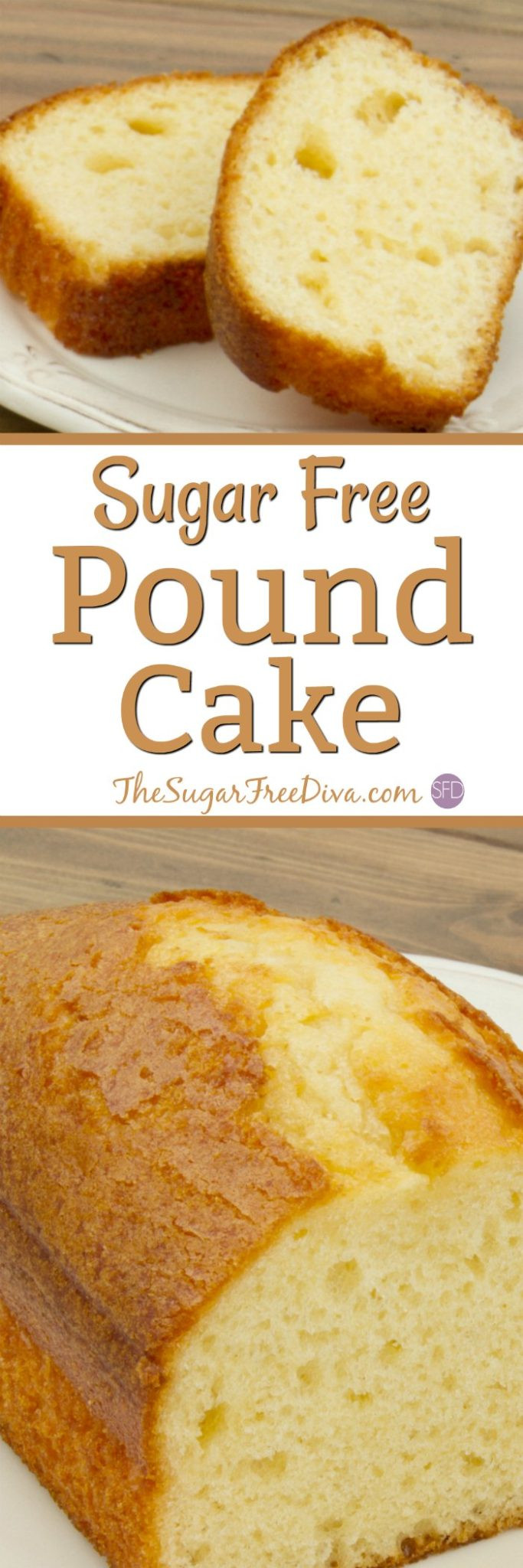 Diabetic Pound Cake
 Check out this recipe for How to Make Sugar Free Pound Cake