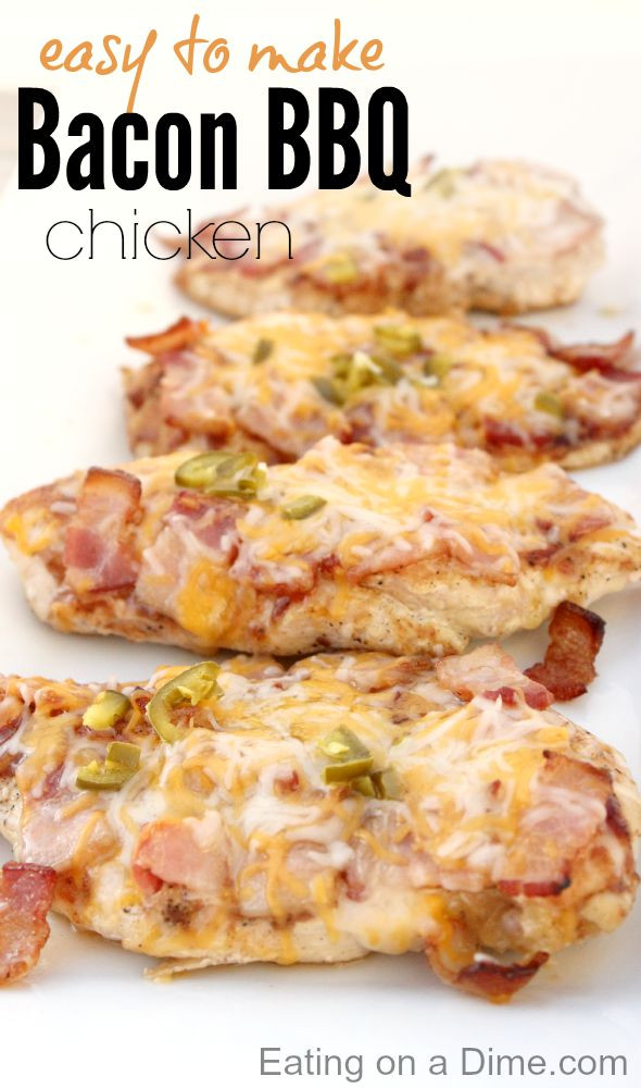 Dinner Ideas With Bacon
 BBQ bacon chicken easy chicken recipes easy chicken