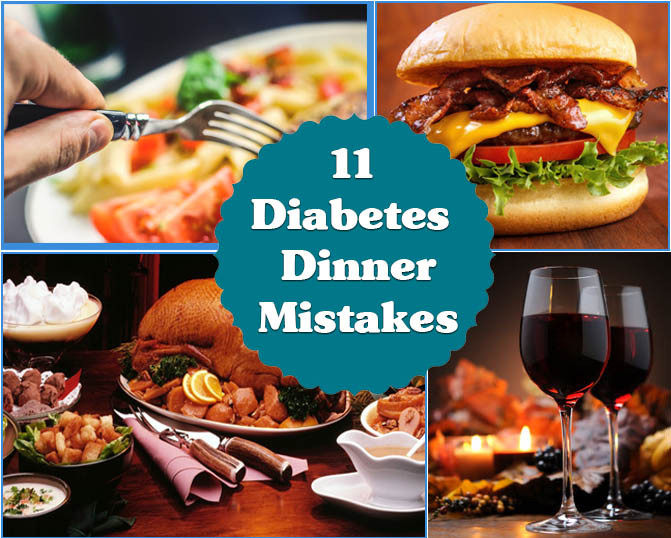 Dinners For Diabetics
 diabetes dinner mistakes to avoid