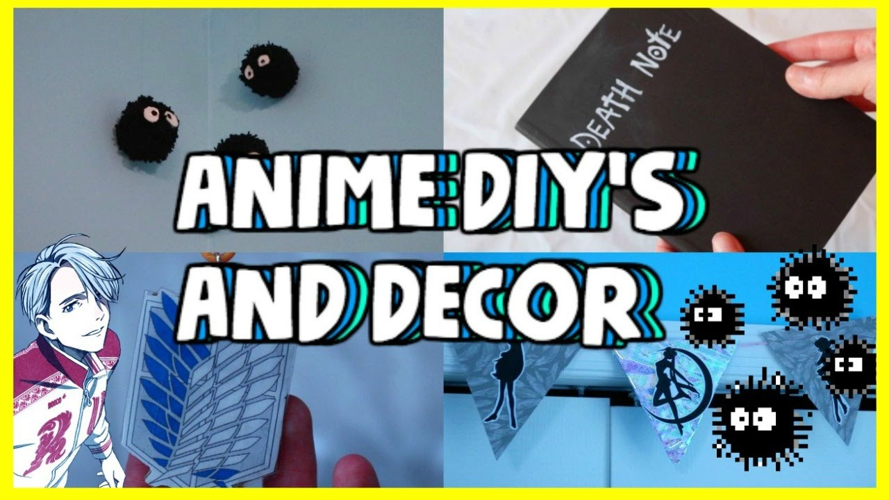 DIY Anime Decor
 ANIME INSPIRED DIY S AND ROOM DECOR