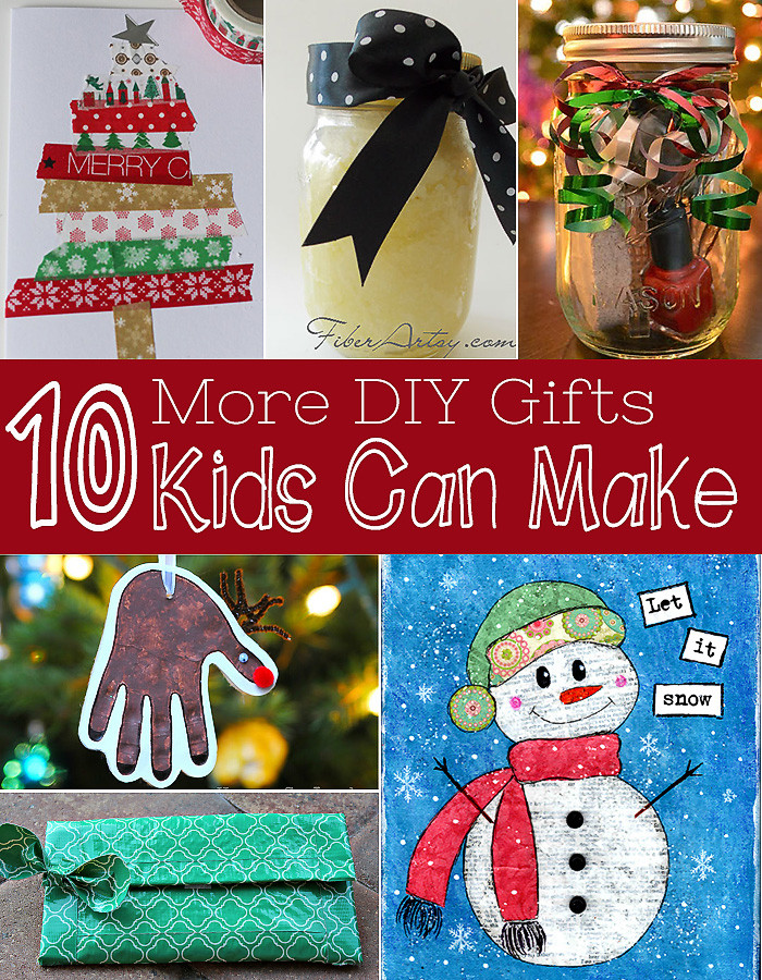 DIY Gifts For Kids To Make
 Ten More Gifts Kids Can Make DIY Christmas Gifts