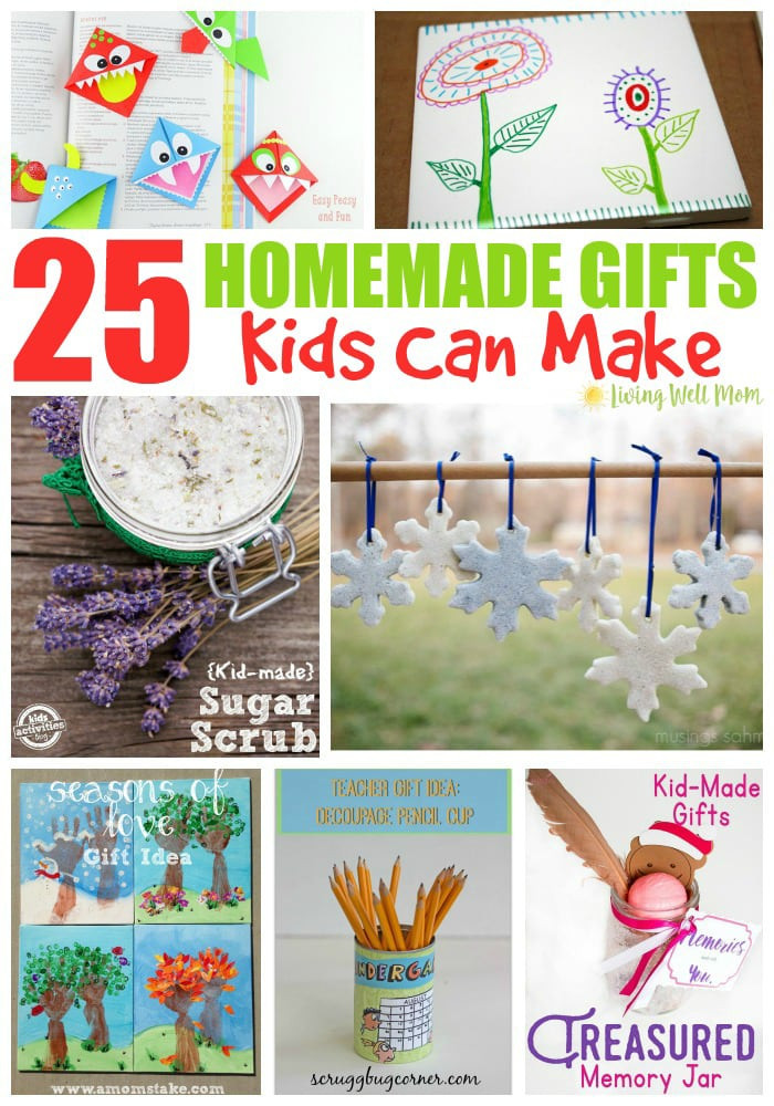DIY Gifts For Kids To Make
 25 Homemade Gifts Kids Can Make Living Well Mom