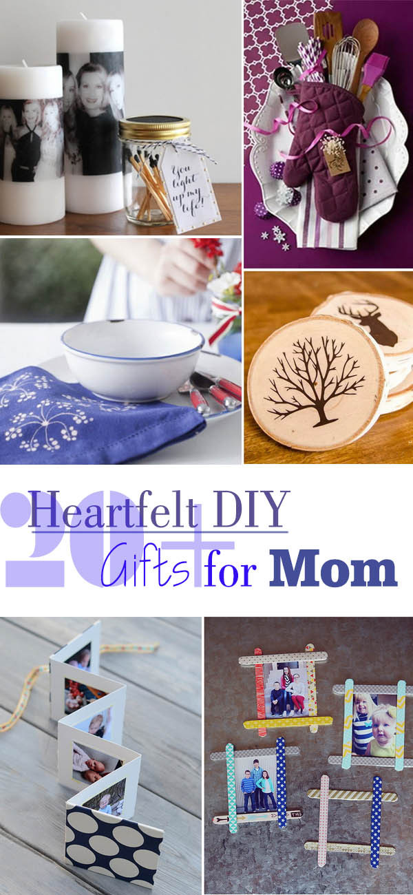 DIY Gifts For Your Mom
 20 Heartfelt DIY Gifts for Mom 2017
