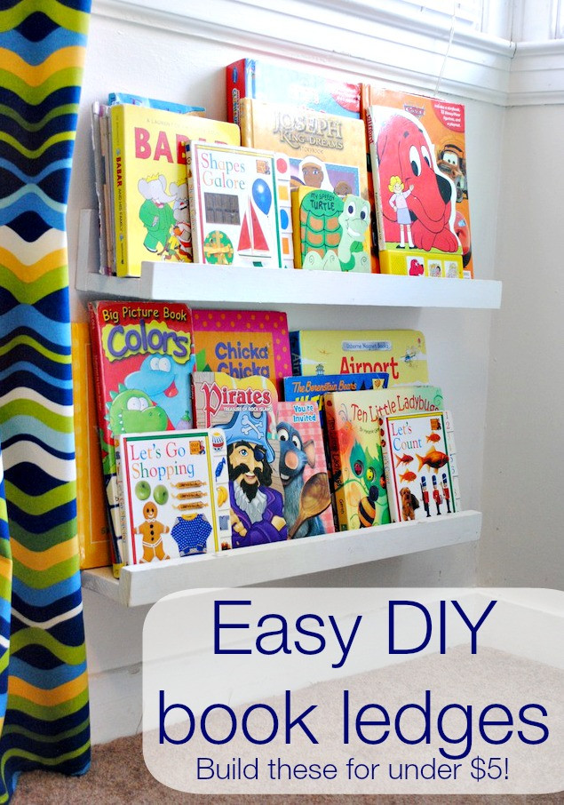 DIY Kids Books
 DIY book shelf ledges Easy inexpensive and AWESOME