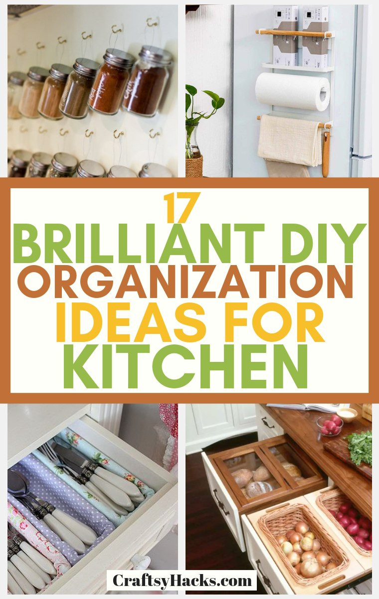 DIY Kitchen Organization
 17 Brilliant DIY Kitchen Organization Ideas Craftsy Hacks