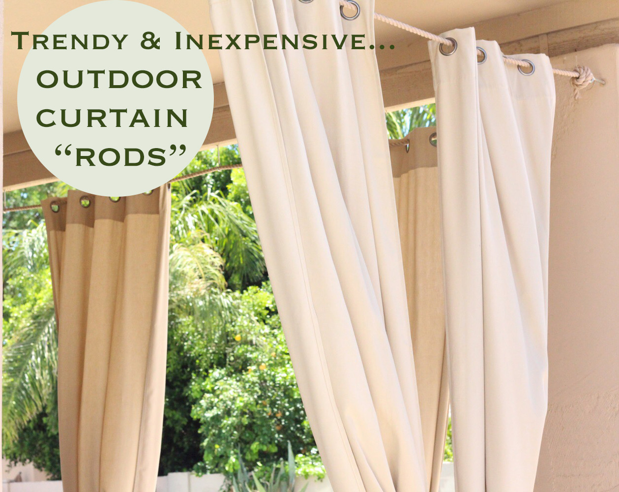 DIY Outdoor Curtain Rod
 Trendy & Inexpensive Outdoor Curtain "Rods" Retro