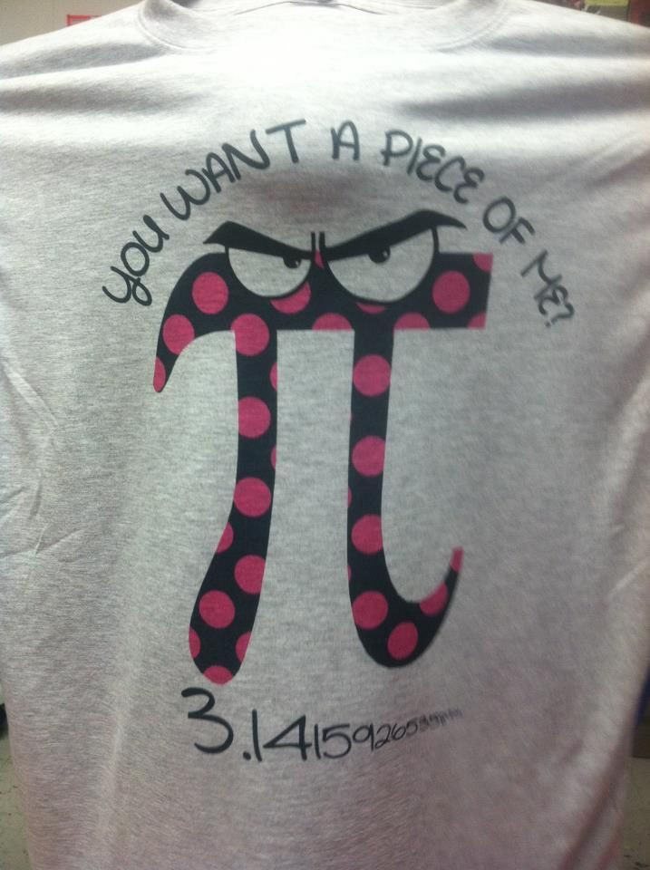 Diy Pi Day Shirts
 you want a piece of me Pi Day T Shirt