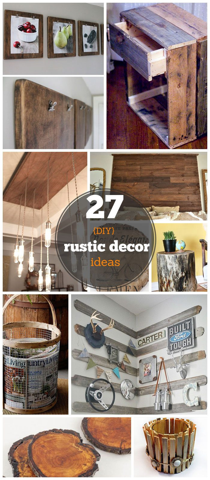 DIY Rustic Decor
 27 DIY Rustic Decor Ideas for the Home