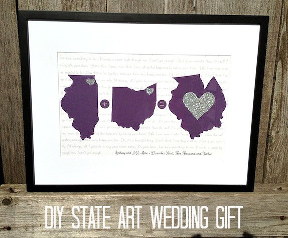 DIY Wedding Gift
 Inexpensive Wedding Gift DIY State Art Love