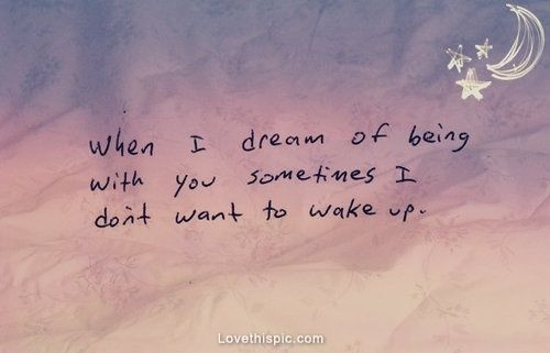 Dreaming Love Quotes
 138 best Quotes from my baby images on Pinterest