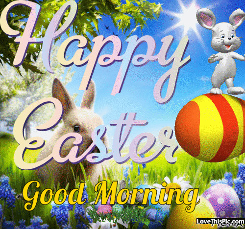 Easter Bunny Ideas For Easter Morning
 Animated Bunny Happy Easter Good Morning Gif Quote