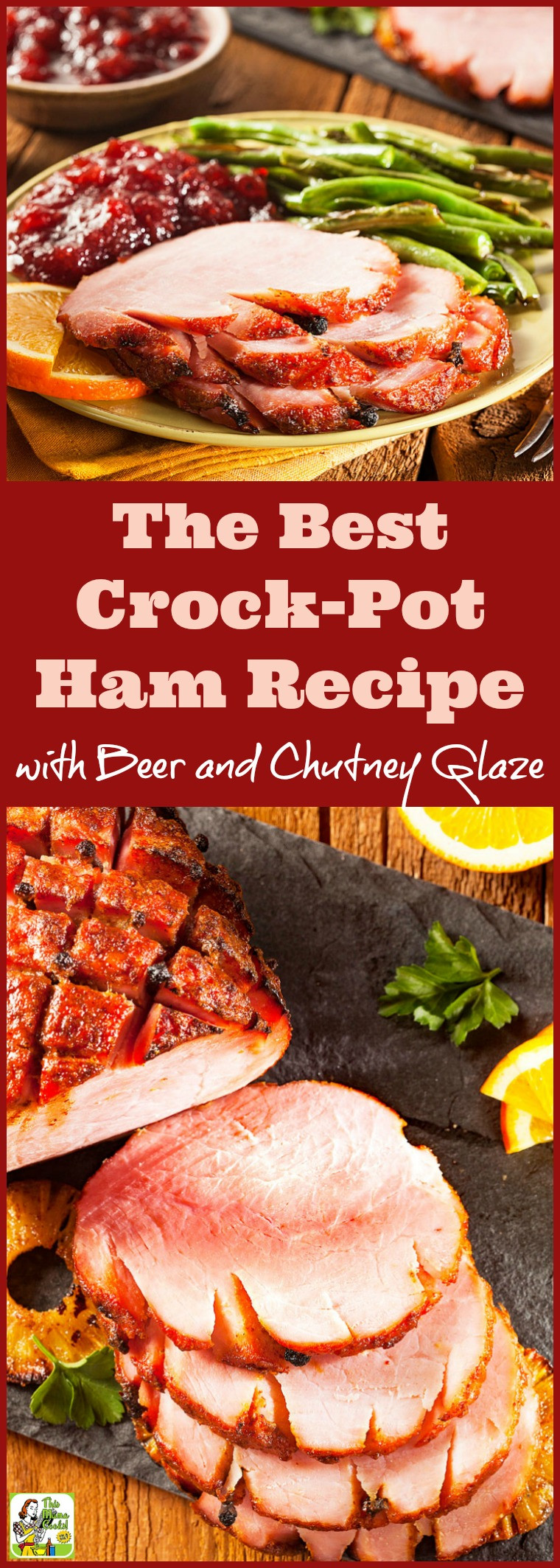 Easter Ham In A Crockpot
 The Best Crock Pot Ham Recipe with Beer and Chutney Glaze