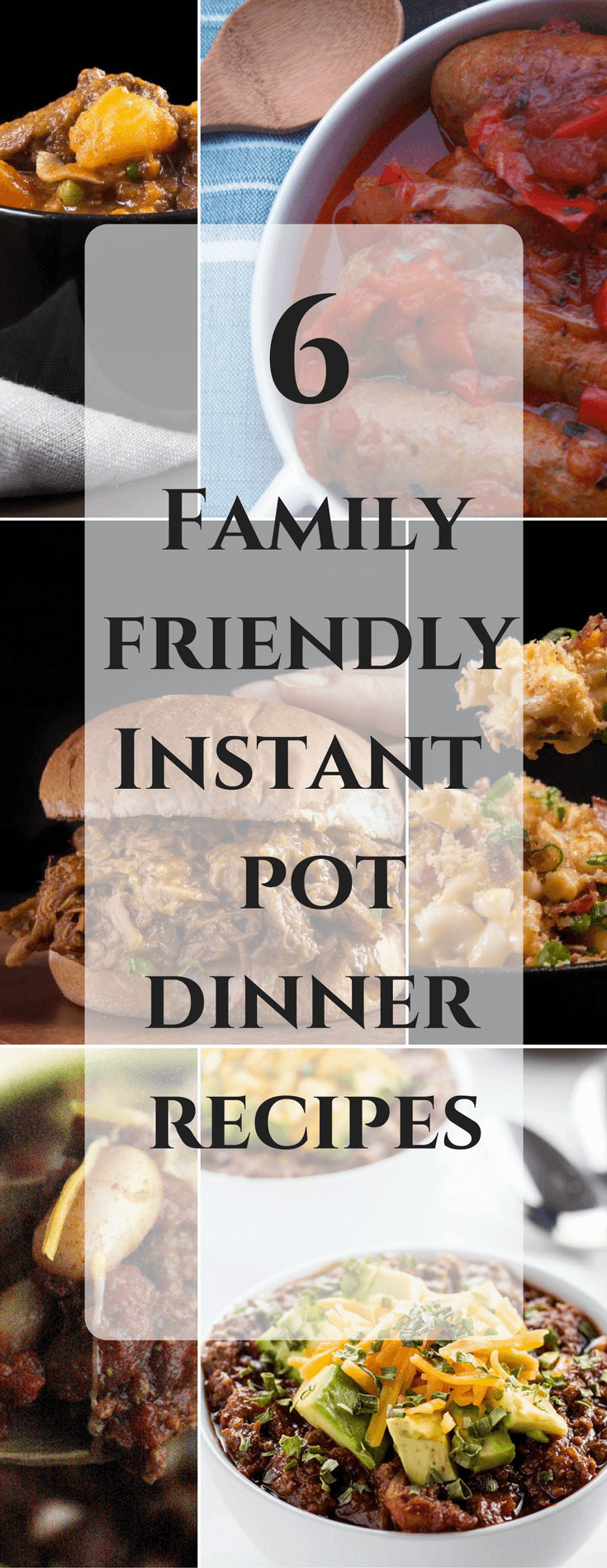 Easy Dinner Recipes For Family Of 6
 6 Family Friendly Instant Pot Dinner Recipes