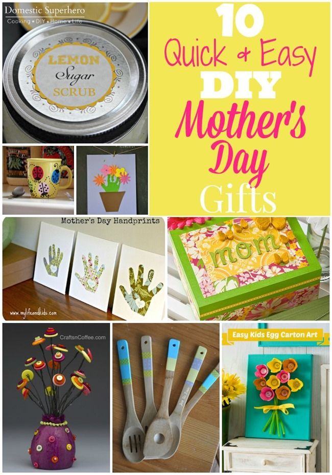 Easy Diy Mother'S Day Gift Ideas
 10 Quick & Easy DIY Mother s Day Gifts DIY Ideas
