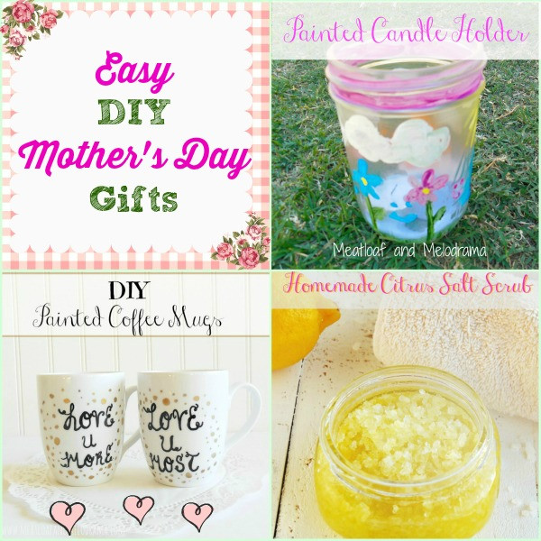Easy Diy Mother'S Day Gift Ideas
 Easy DIY Mother s Day Gift Ideas Meatloaf and Melodrama