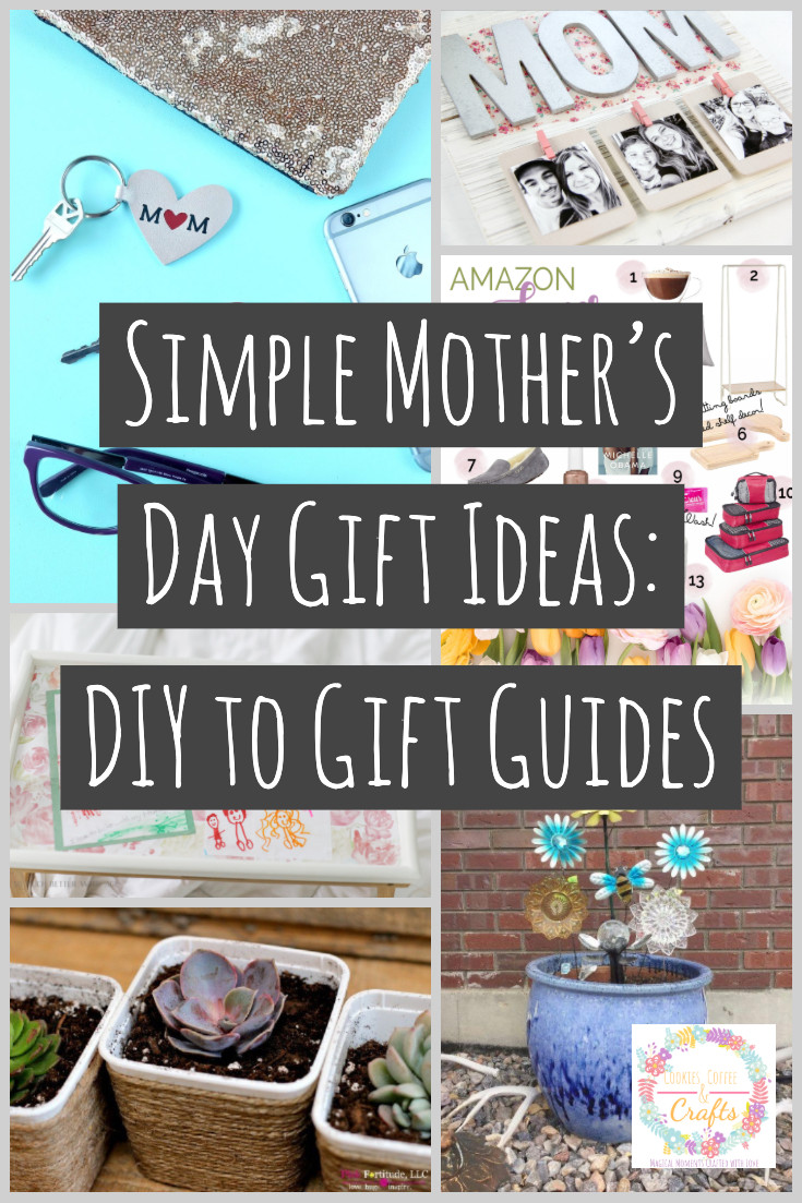 Easy Diy Mother'S Day Gift Ideas
 Simple Mother s Day Gift Ideas DIY to Gift Guides