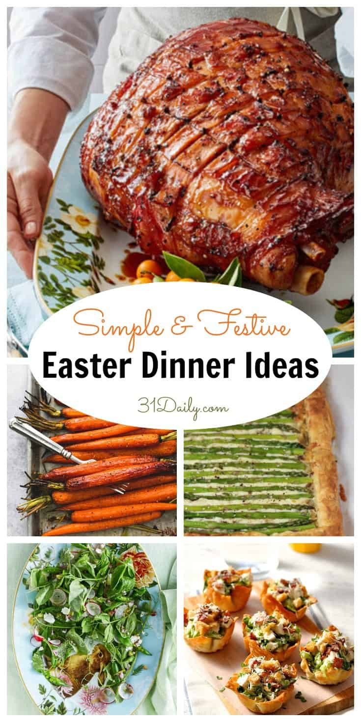 Easy Easter Meal Ideas
 Simple and Festive Easter Dinner Ideas 31 Daily