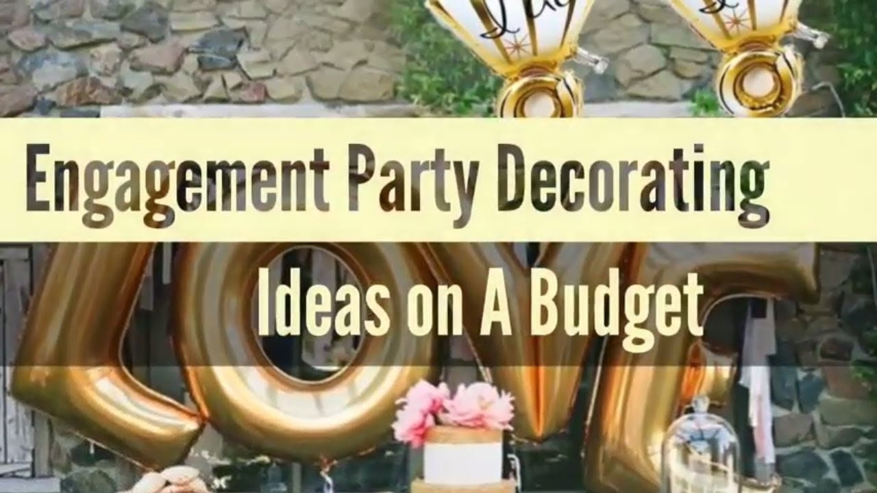 Easy Engagement Party Ideas
 25 Simple & Stylish Engagement Party Decorating Ideas on